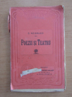 C. Negruzzi - Poezii si teatru
