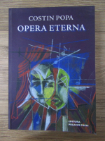 Anticariat: Costin Popa - Opera eterna