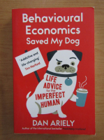 Dan Ariely - Behavioural economics saved my dog