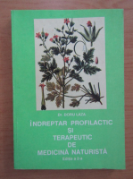 Doru Laza - Indreptar profilactic si terapeutic de medicina naturista