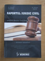 Eduard Dragomir - Raportul juridic civil potrivit Noului Cod civil