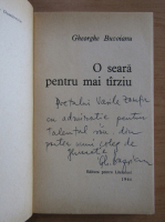 Gheorghe Buzoianu - O seara pentru mai tarziu (cu autograful autorului)