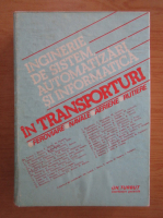 Gheorghe Turbut - Inginerie de sistem, automatizari si informatica in transporturi (volumul 1)