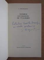 I. Negoitescu - Poemele lui Balduin de Tyaormin (cu autograful autorului)