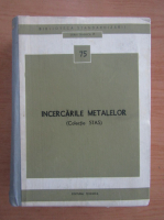 Incercarile metalelor