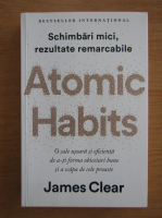 Anticariat: James Clear - Atomic habits