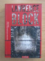 Anticariat: Lawrence Block - Umbland printre morminte