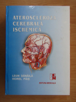 Leon Danaila - Ateroscleroza cerebrala ischemica