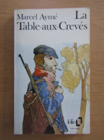 Marcel Ayme - La Table-aux-Creves