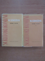 Mihail Sebastian - Opere alese (2 volume)