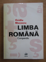Ovidiu Moceanu - Limba romana. Compendiu