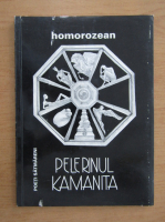 Pelerinul Kamanita - Homorozean