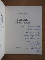 Petre Stoica - Sufletul obiectelor (cu autograful autorului)