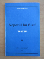 Radu Sorescu - Nepotul lui Sisif