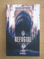 Raluca Butnariu - Refugiul