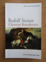 Rudolf Steiner - Christian Rosenkreutz