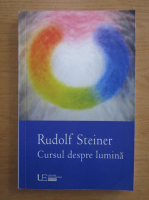 Rudolf Steiner - Cursul despre lumina