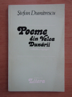 Anticariat: Stefan Dumitrescu - Poeme din Valea Dunarii