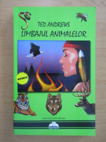 Ted Andrews - Limbajul animalelor