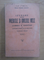 Teodor Lazescu - Izvoare pentru predicile si omiliile mele din dumineci si sarbatori (volumul 1)