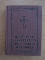 Teofil Herineanu - Rugaciuni si invataturi de credinta ortodoxa