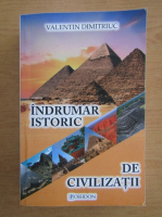 Valentin Dimitriuc - Indrumar istoric de civilizatii