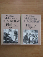 William Makepeace Thackeray - Philip (2 volume)
