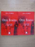 Anticariat: Anca Florea - Opera Romana (2 volume)