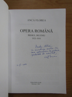 Anca Florea - Opera Romana. Primul deceniu 1921-1931 (cu autograful autorului)