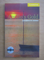 Anticariat: Antoinette Moses - Apollo's gold
