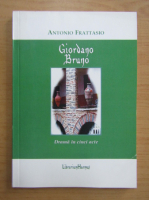 Antonio Frattasio - Giordano Bruno