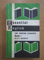 Anticariat: C. E. Eckersley - Essential english for foreign students (volumul 2)