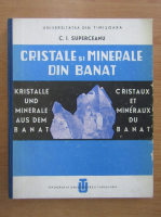 Caius I. Superceanu - Cristale si minerale din Banat