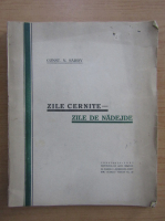 Constantin N. Sarry - Zile cernite, zile de nadejde (1927)