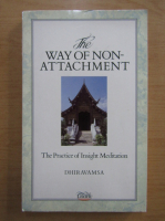 Dhiravamsa - The way of non-attachment