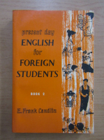 Anticariat: E. Frank Candlin - Present day english for foreign students (volumul 2)