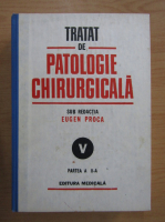 Anticariat: Eugen Proca - Tratat de patologie chirurgicala (volumul 5, partea a II-a)