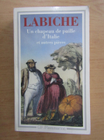 Eugene Labiche - Un chapeau de paille d'Italie