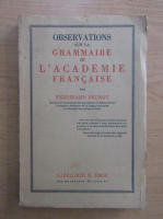 Ferdinand Brunot - Observations sur la grammaire de l'academie francaise