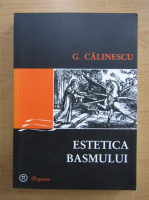 George Calinescu - Estetica basmului