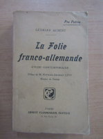 Georges Aubert - La Folie franco-allemande