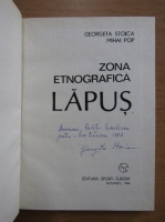 Georgeta Stoica - Zona etnografica Lapus (cu autograful autoarei)