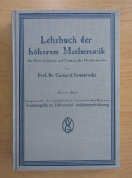 Gerhard Kowalewski - Lehrbuch der hoheren Mathematik fur Universitaten und Technische Hochschulen (volumul 2, 1933)