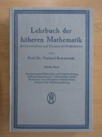 Gerhard Kowalewski - Lehrbuch der hoheren Mathematik fur Universitaten und Technische Hochschulen (volumul 3, 1933)