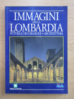 Immagini dela Lombardia. Pittura e Decorazione. Architettura