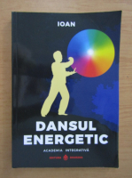 Anticariat: Ioan Prisecaru - Dansul energetic
