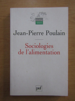 Jean Pierre Poulain - Sociologies de l'alimentation