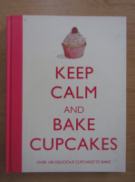 Keep calm and bake cupcakes