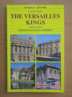 Lucien Bely - The Versailles Kings
