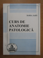 Maria Sajin - Curs de anatomie patologica